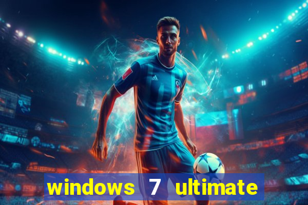 windows 7 ultimate 64 bits download